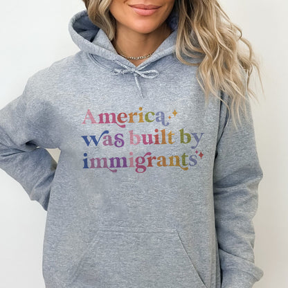 America Was Built By Immigrants Care & Resist Gildan hoodie in Sport Grey