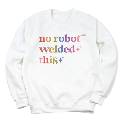 No Robot Welded This Care & Resist Gildan crewneck sweatshirt in White