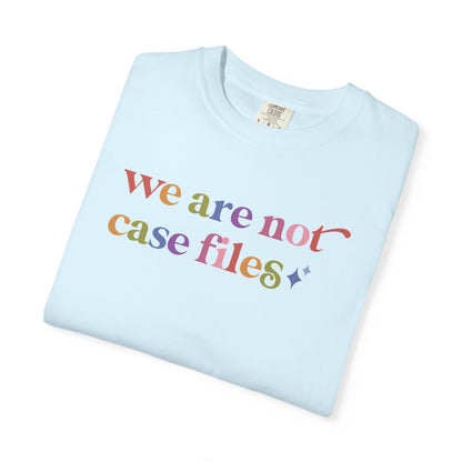 We are not Case Files Comfort Colors Unisex T-Shirt