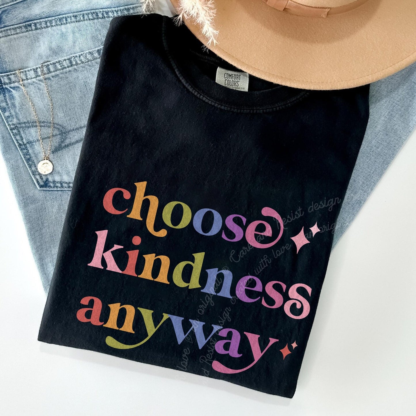 Choose Kindness Anyway Care & Resist rainbow Comfort Colors tee, Black