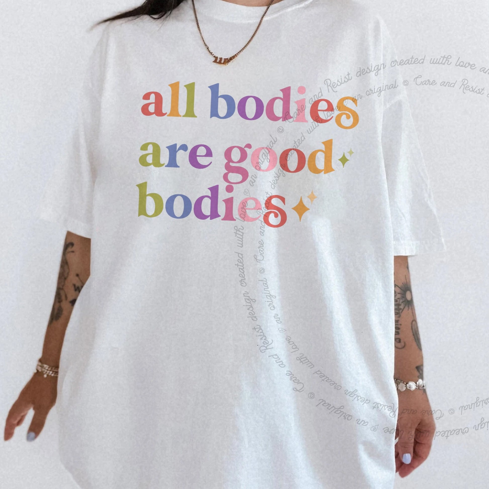 All Bodies are Good Bodies Care & Resist rainbow Comfort Colors tee, White