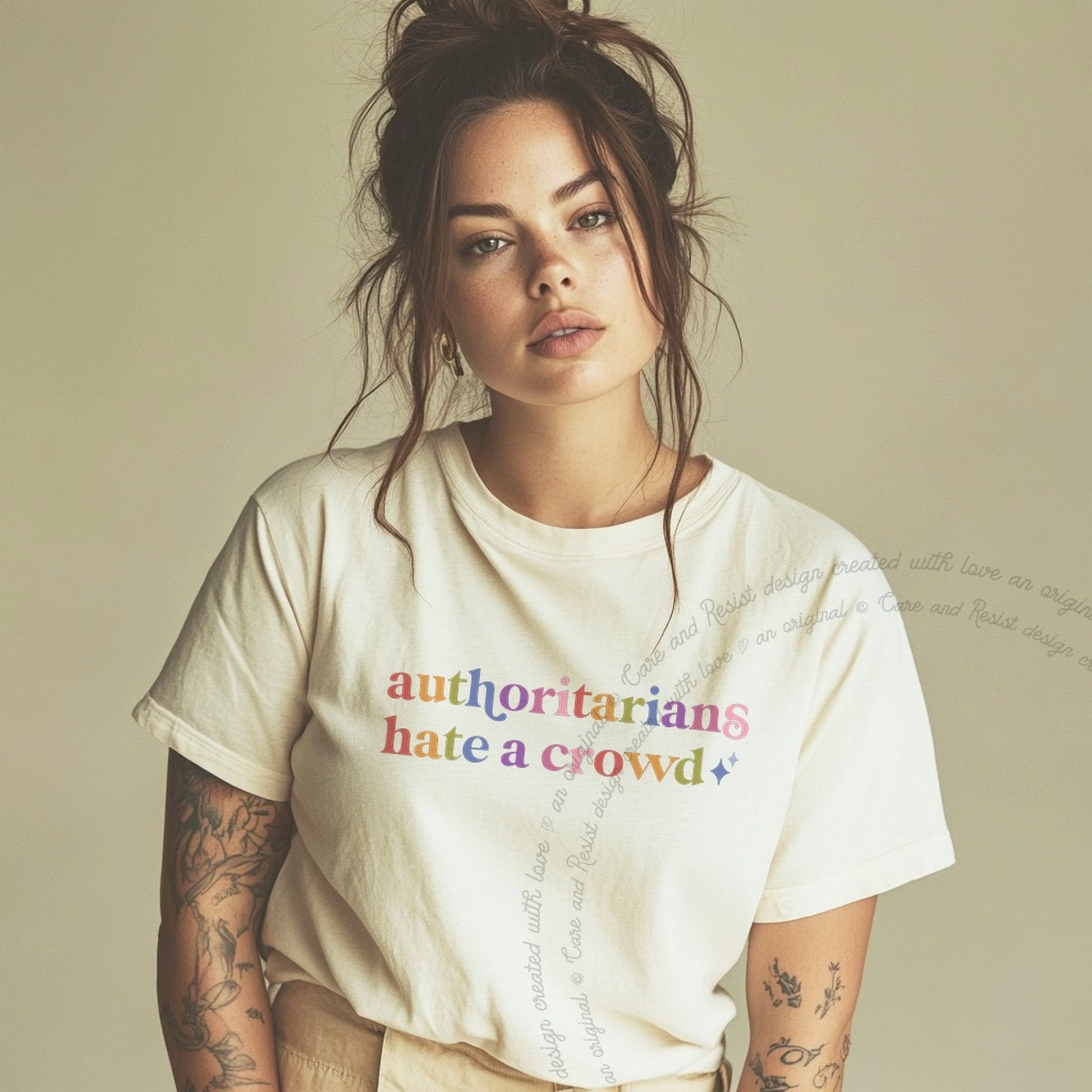 Authoritarians Hate a Crowd Care & Resist rainbow tee