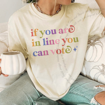 If You are in Line You Can Vote Care & Resist progressive t-shirt in Ivory
