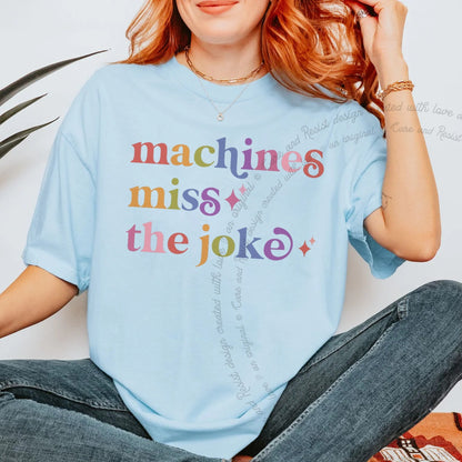 Machines Miss the Joke Care & Resist rainbow Comfort Colors tee, Chambray