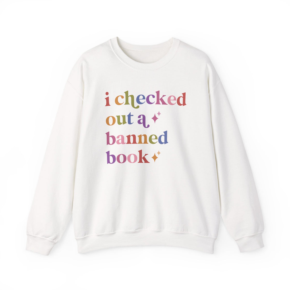 I Checked Out a Banned Book Sweatshirt