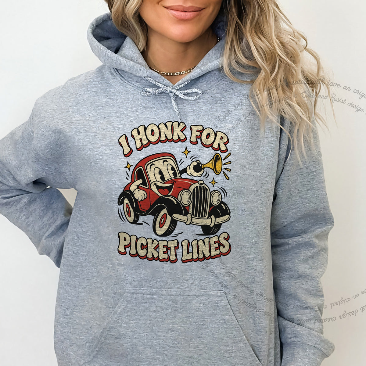 I Honk for Picket Lines Cartoon Care & Resist Gildan hoodie in Sport Grey