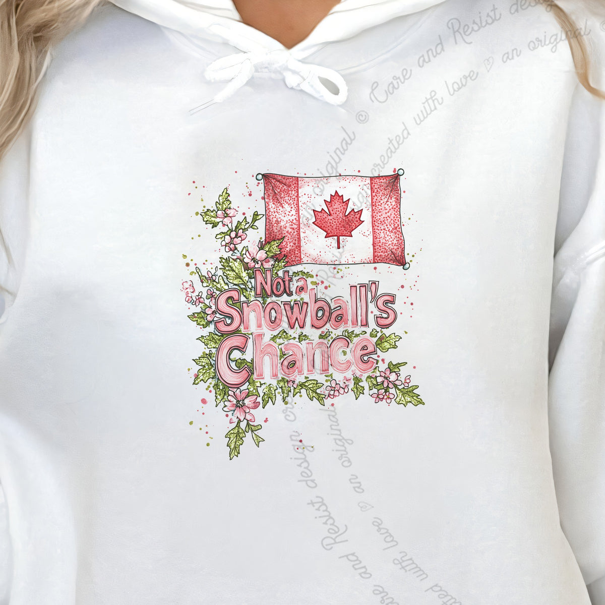 Not a Snowball's Chance Care & Resist Gildan hoodie in White