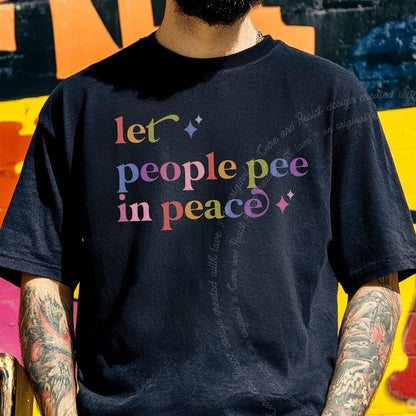 Let People Pee in Peace Care & Resist rainbow Comfort Colors tee, Black