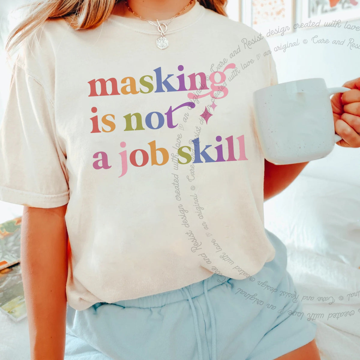 Masking is not a Job Skill Care & Resist tee in Ivory