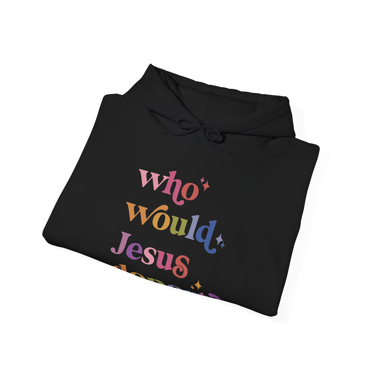 Who Would Jesus Deport? Hoodie