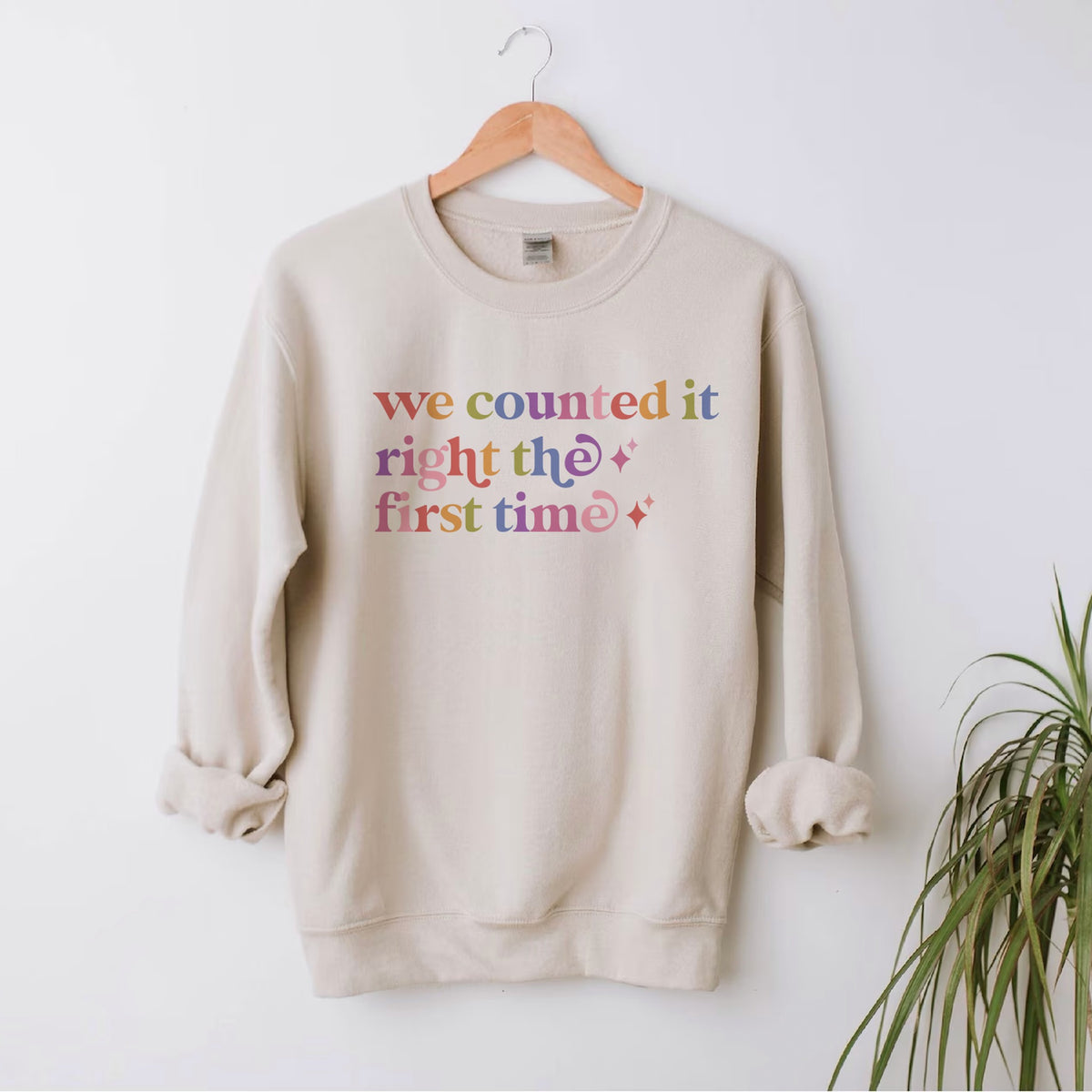 We Counted It Right the First Time Care & Resist Gildan crewneck sweatshirt in Sand