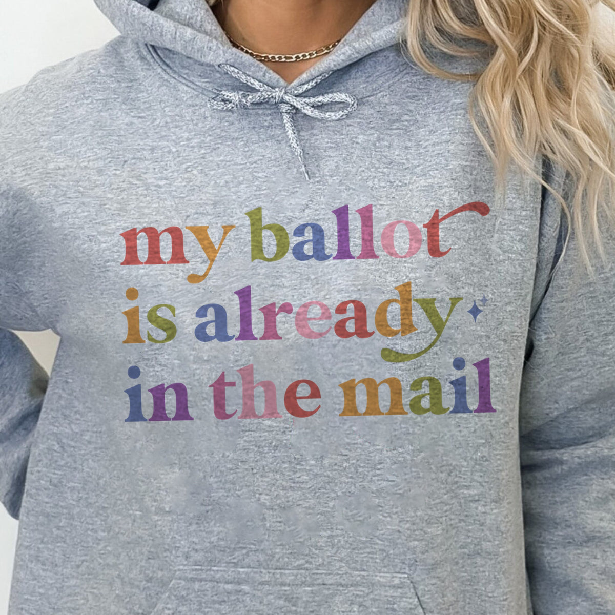 My Ballot is Already in the Mail Care & Resist Gildan hoodie in Sport Grey