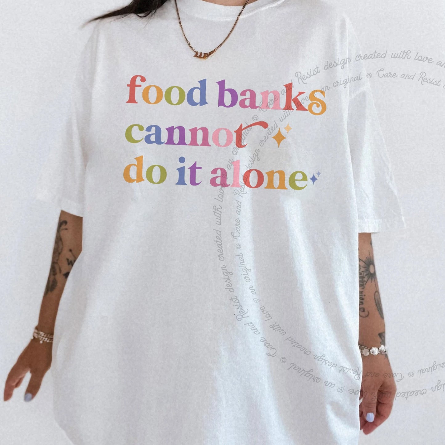 Food Banks Cannot Do It Alone Care & Resist rainbow Comfort Colors tee, White
