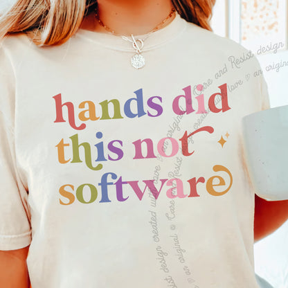 Hands Did This not Software Care & Resist tee in Ivory, close-up of the lettering
