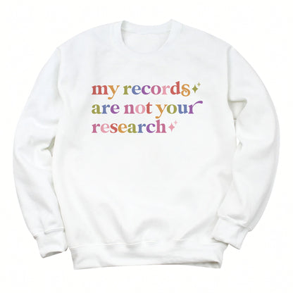 My Records are not Your Research Care & Resist Gildan crewneck sweatshirt in White