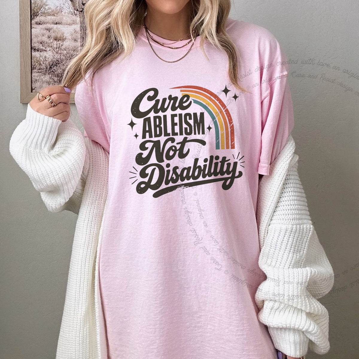 Cure Ableism not Disability Badge Care & Resist progressive t-shirt in Blossom
