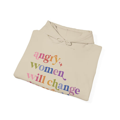 Angry Women Will Change the World Hoodie