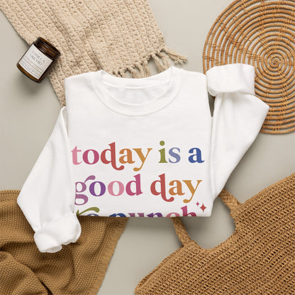 Today Is a Good Day to Punch Nazis Sweatshirt