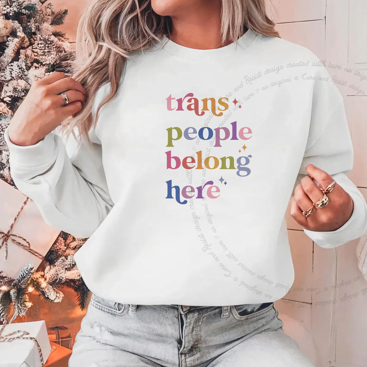 Trans People Belong Here Care & Resist Gildan crewneck sweatshirt in White