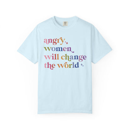 Angry Women Will Change the World Comfort Colors Unisex T-Shirt