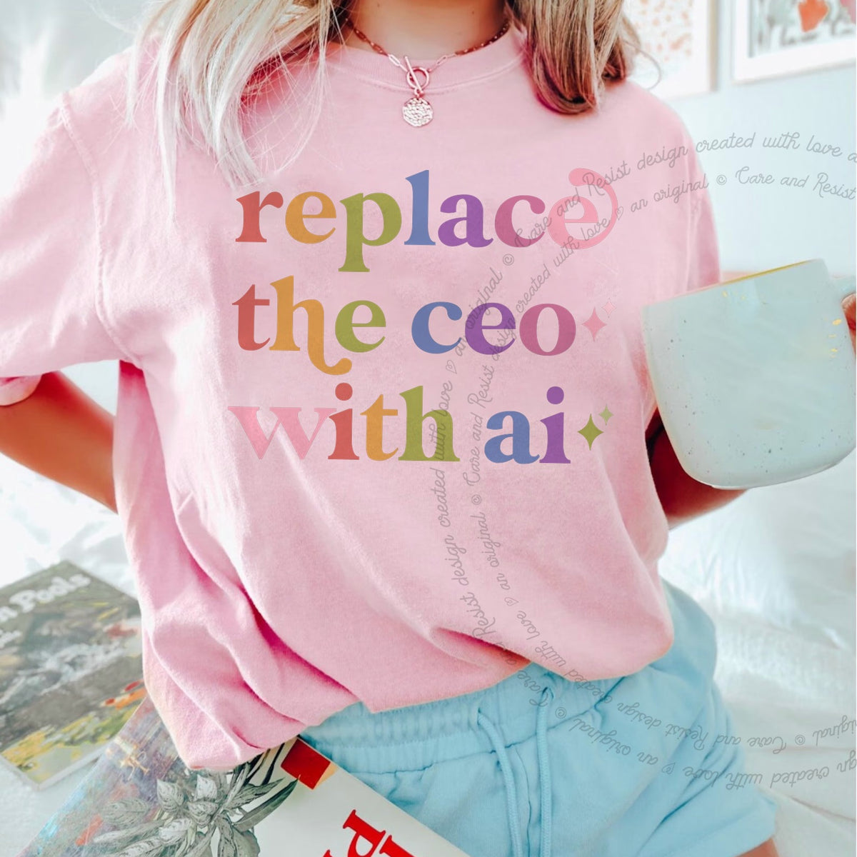 Replace the Ceo With Ai Care & Resist tee in Blossom