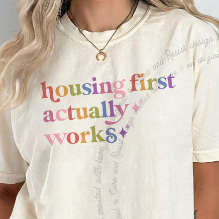 Housing First Actually Works Comfort Colors Unisex T-Shirt
