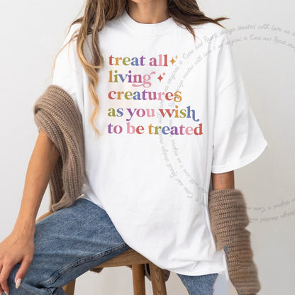 Treat All Living Creatures Care & Resist rainbow Comfort Colors tee, White
