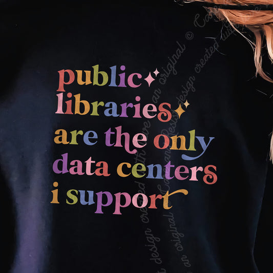 Public Libraries are the Only Data Centers I Support Care & Resist Gildan hoodie in Black