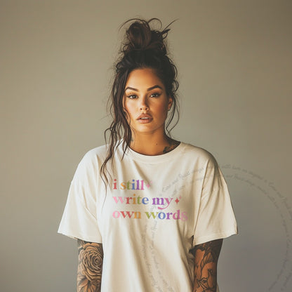 I Still Write My Own Words Care & Resist rainbow Comfort Colors tee, Ivory