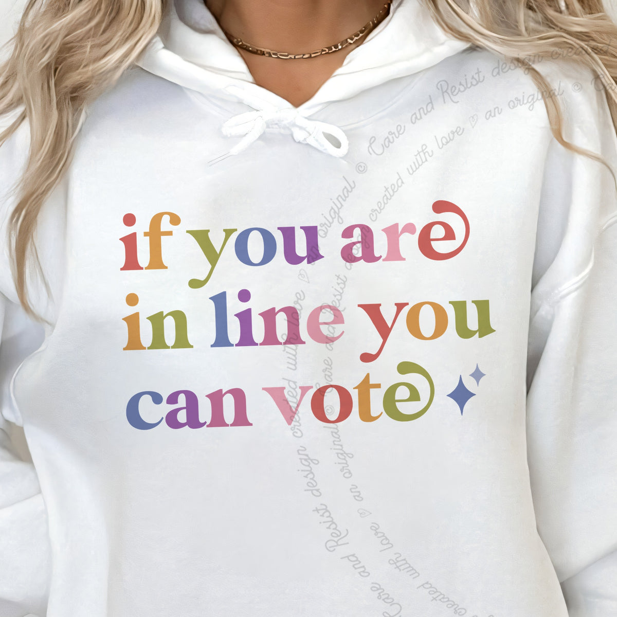 If You are in Line You Can Vote Care & Resist Gildan hoodie in White