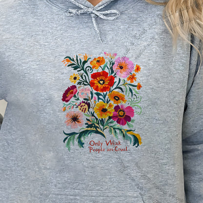 Only Weak People Are Cruel Care & Resist Gildan hoodie in Sport Grey