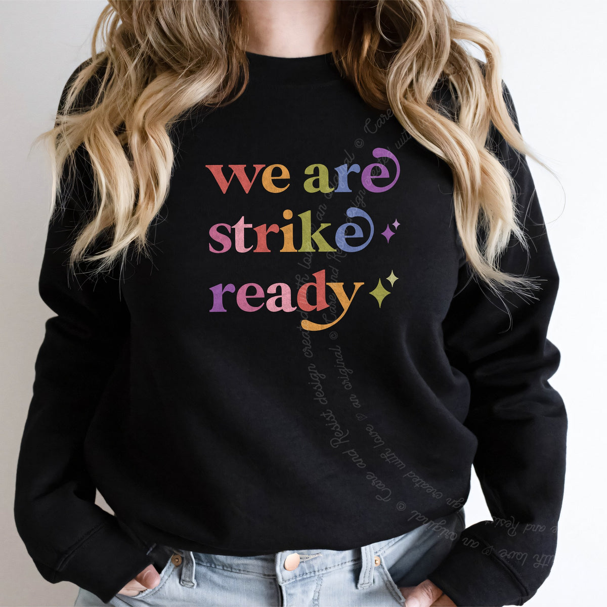 We are Strike Ready Care & Resist Gildan crewneck sweatshirt in Black
