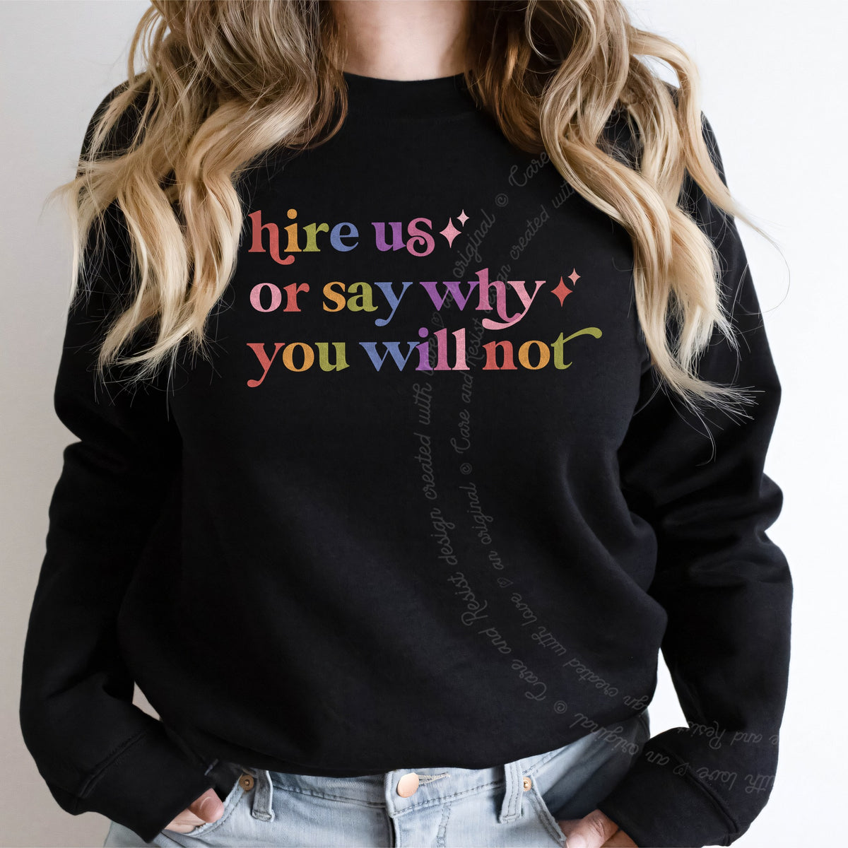 Hire Us or Say Why You Will not Care & Resist Gildan crewneck sweatshirt in Black
