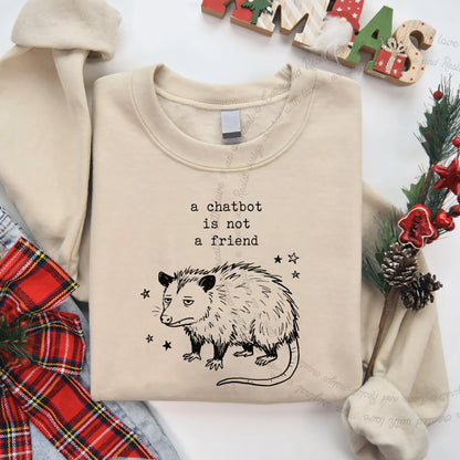 A Chatbot is not a Friend Possum Care & Resist Gildan crewneck sweatshirt in Sand