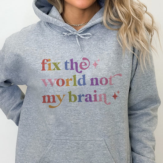 Fix the World not My Brain Care & Resist Gildan hoodie in Sport Grey