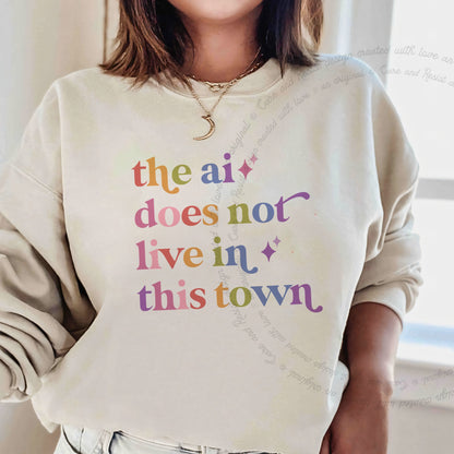 The Ai Does not Live in This Town Care & Resist Gildan crewneck sweatshirt in Sand