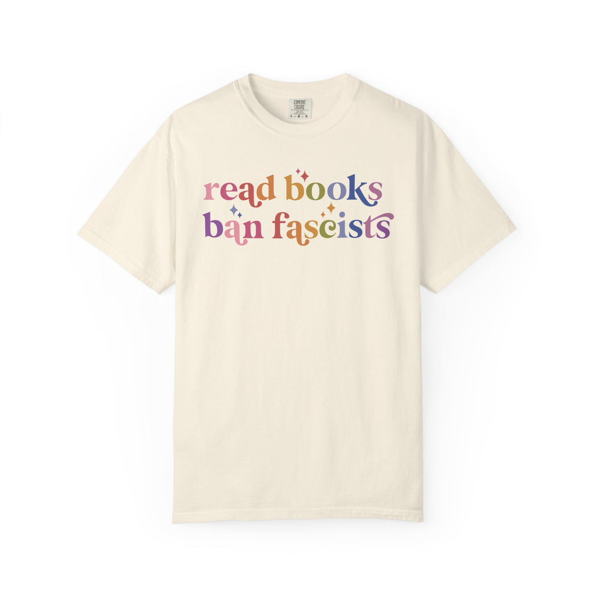Read Books Ban Fascists Comfort Colors Unisex T-Shirt
