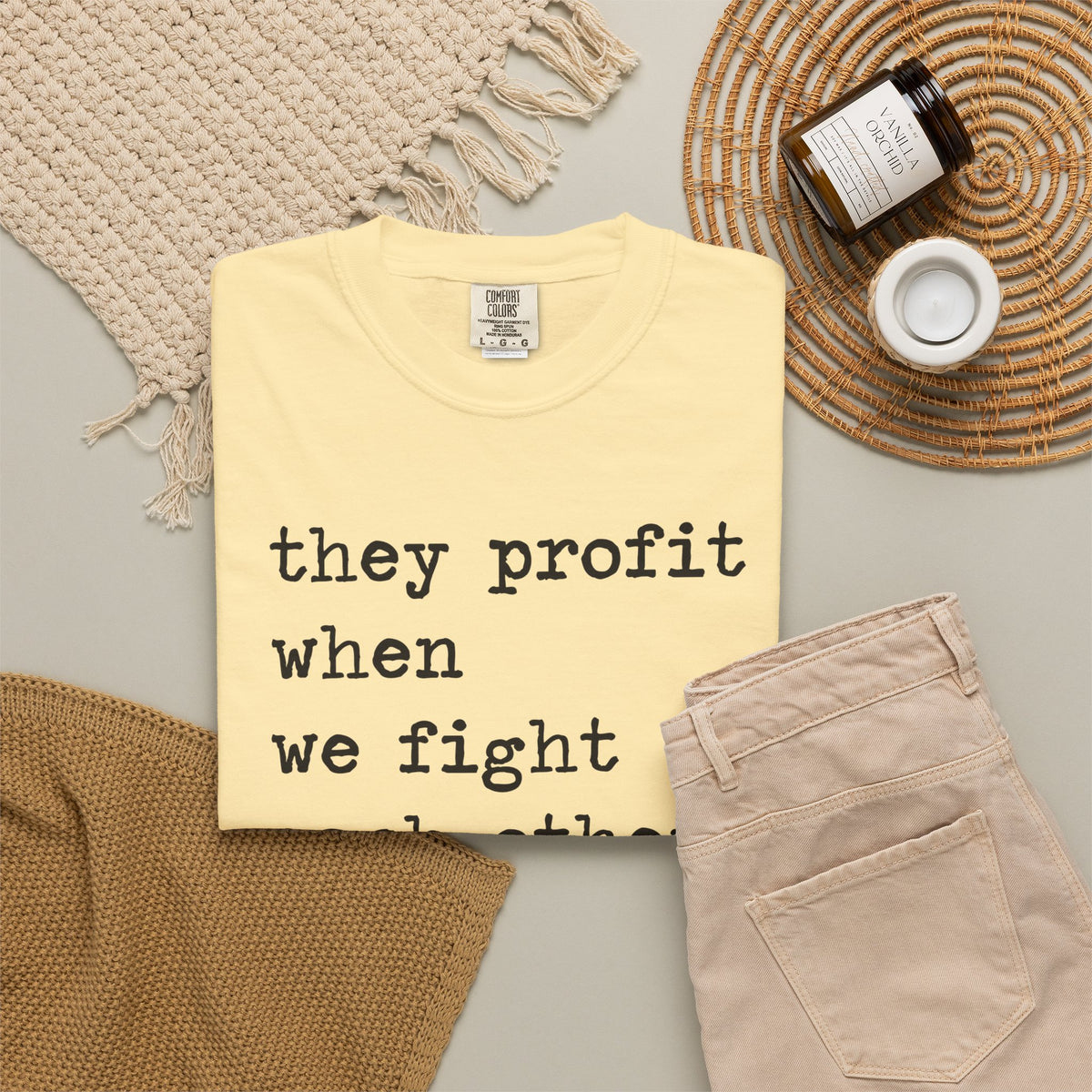 They Profit When We Fight Each Other Comfort Colors Unisex T-Shirt