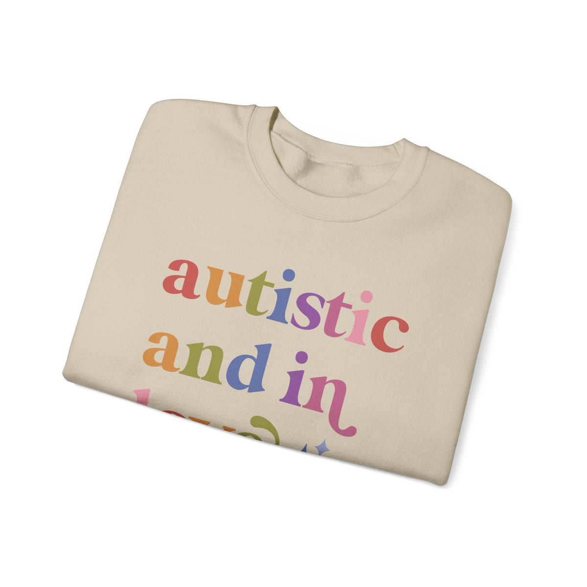 Autistic and in Love Sweatshirt