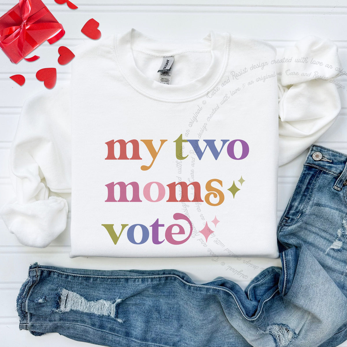 My Two Moms Vote Care & Resist Gildan crewneck sweatshirt in White
