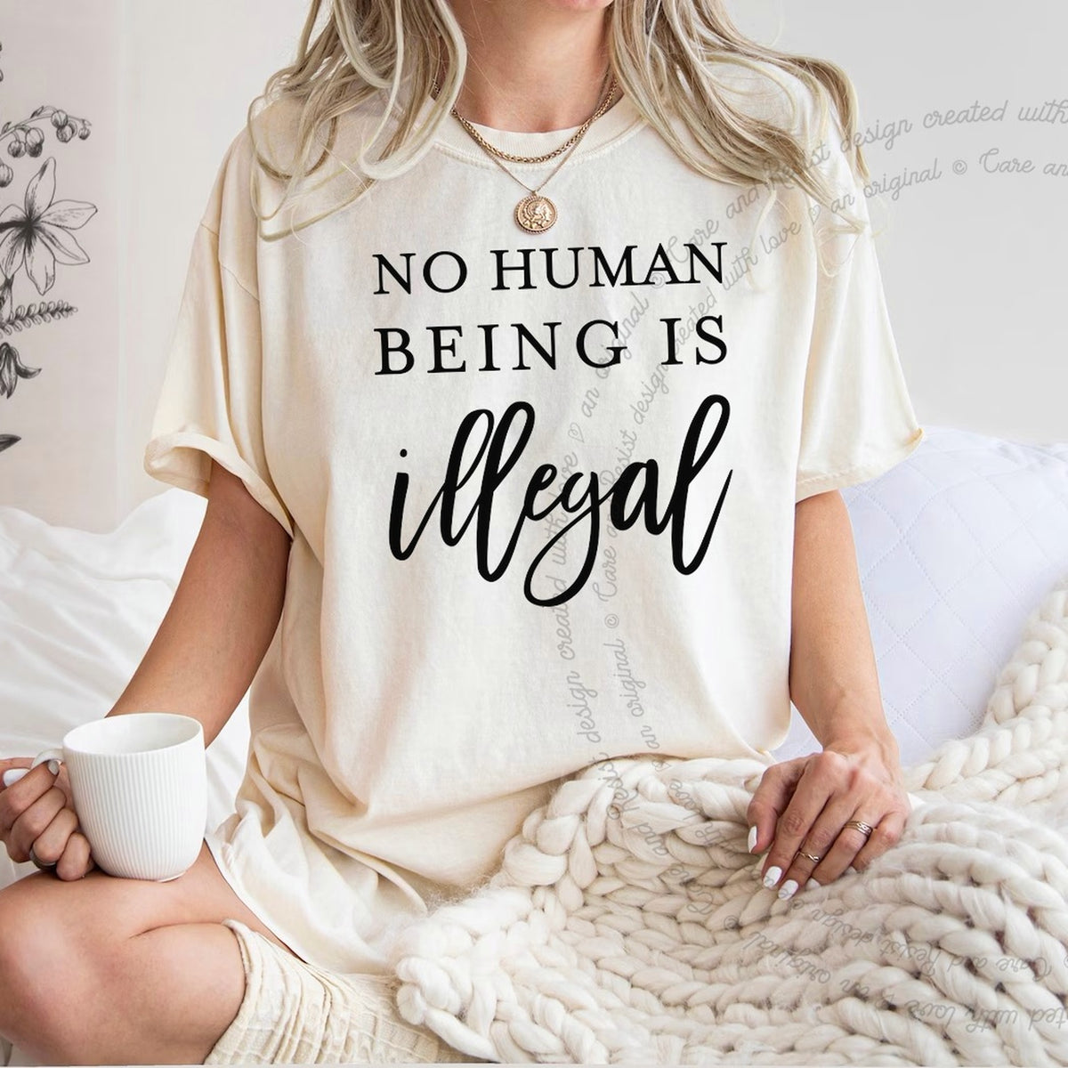 No Human Being Is Illegal Care & Resist progressive t-shirt in Ivory