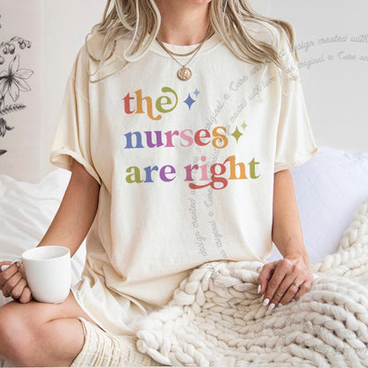 The Nurses are Right Care & Resist rainbow tee