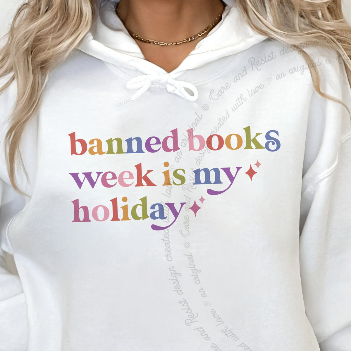 Banned Books Week is My Holiday Care & Resist Gildan hoodie in White
