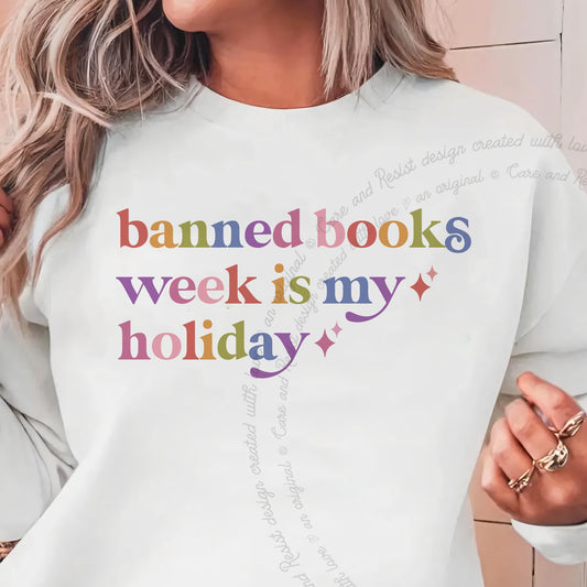 Banned Books Week is My Holiday Care & Resist Gildan crewneck sweatshirt in White
