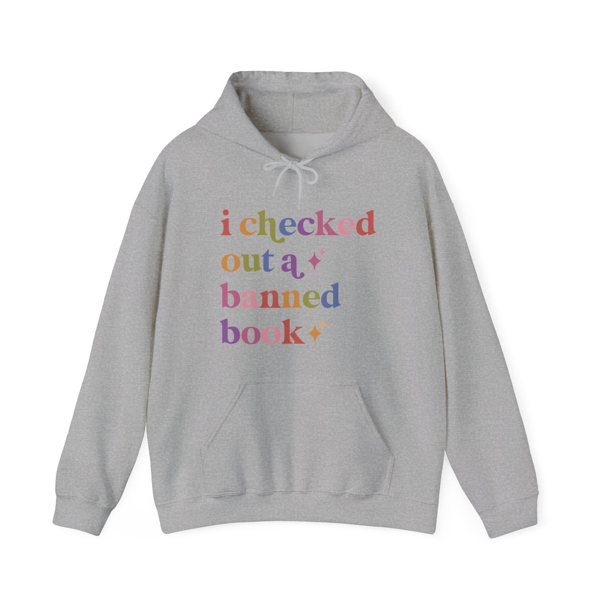 I Checked Out a Banned Book Hoodie