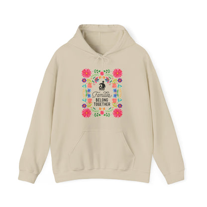 Families Belong Together Mexican Flowers Hoodie
