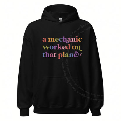 A Mechanic Worked on That Plane Care & Resist Gildan hoodie in Black