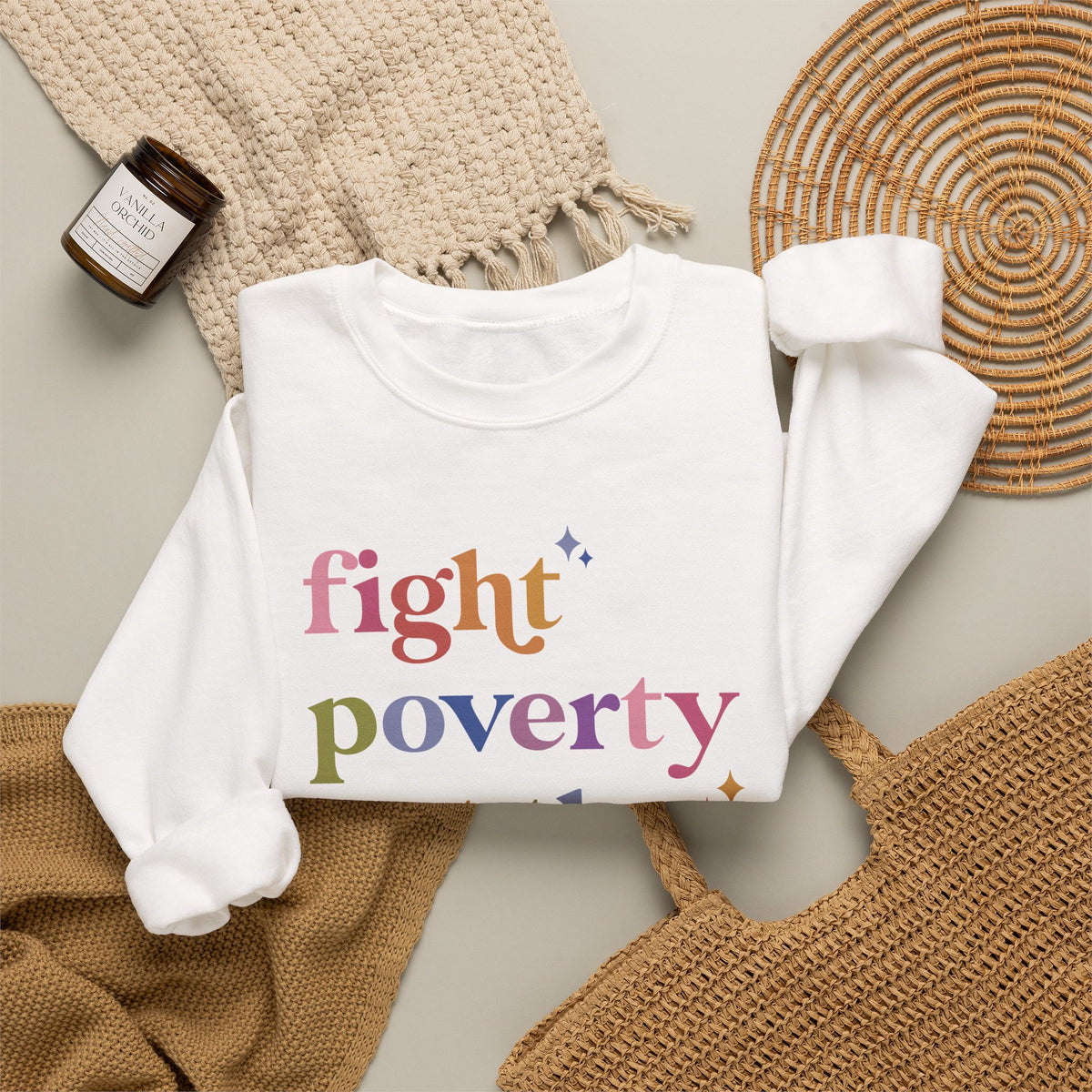 Fight Poverty Not the Poor Sweatshirt