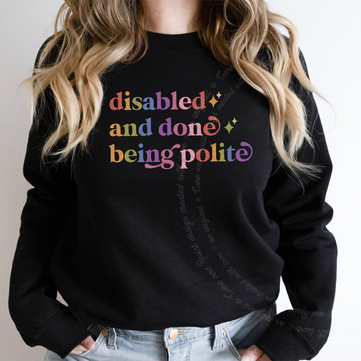 Disabled and Done Being Polite Care & Resist Gildan crewneck sweatshirt in Black
