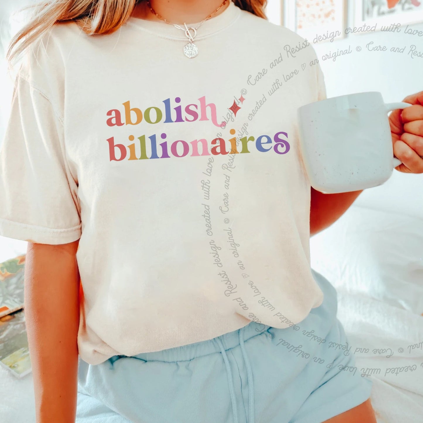 Abolish Billionaires Care & Resist rainbow Comfort Colors tee, Ivory